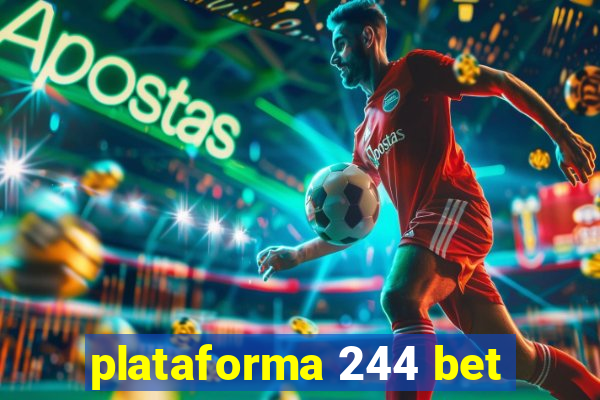 plataforma 244 bet